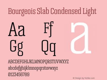 Bourgeois Slab Condensed Light Version 1.000;PS 001.000;hotconv 1.0.88;makeotf.lib2.5.64775图片样张