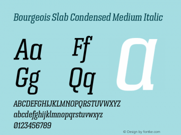 Bourgeois Slab Condensed Medium Italic Version 1.000;PS 001.000;hotconv 1.0.88;makeotf.lib2.5.64775图片样张