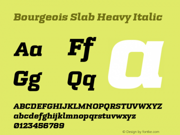Bourgeois Slab Heavy Italic Version 1.000;PS 001.000;hotconv 1.0.88;makeotf.lib2.5.64775图片样张
