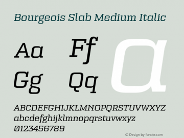 Bourgeois Slab Medium Italic Version 1.000;PS 001.000;hotconv 1.0.88;makeotf.lib2.5.64775图片样张