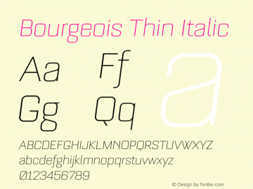 Bourgeois Thin Italic Version 1.105;PS 001.105;hotconv 1.0.88;makeotf.lib2.5.64775图片样张