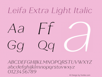 Leifa Extra Light Italic Version 2.000;hotconv 1.0.109;makeotfexe 2.5.65596图片样张