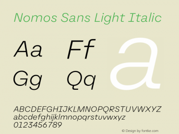 Nomos Sans Light Italic Version 1.000;Glyphs 3.2 (3216)图片样张