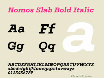 Nomos Slab Bold Italic Version 1.000;Glyphs 3.2 (3216)图片样张