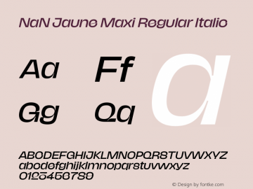 NaN Jaune Maxi Regular Italic Version 1.002图片样张