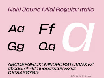 NaN Jaune Midi Regular Italic Version 1.002图片样张