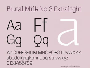 Brutal Milk No 3 Extralight Version 1.000;Glyphs 3.2 (3227)图片样张