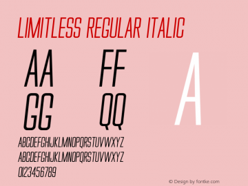 Limitless Regular Italic Version 1.000;hotconv 1.0.109;makeotfexe 2.5.65596图片样张