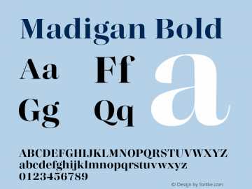 Madigan Bold Version 1.000;hotconv 1.0.109;makeotfexe 2.5.65596图片样张