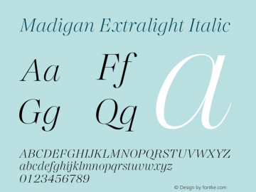 Madigan Extralight Italic Version 1.001;hotconv 1.0.109;makeotfexe 2.5.65596图片样张