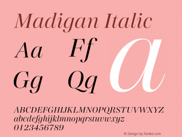 Madigan Italic Version 1.001;hotconv 1.0.109;makeotfexe 2.5.65596图片样张