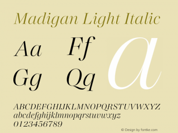 Madigan Light Italic Version 1.001;hotconv 1.0.109;makeotfexe 2.5.65596图片样张