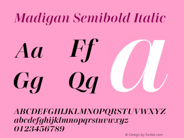 Madigan Semibold Italic Version 1.001;hotconv 1.0.109;makeotfexe 2.5.65596图片样张