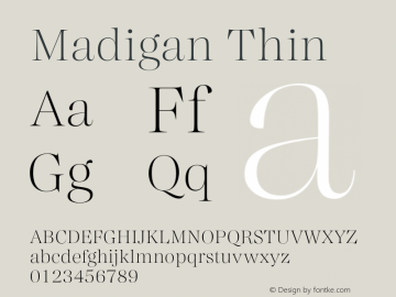 Madigan Thin Version 1.000;hotconv 1.0.109;makeotfexe 2.5.65596图片样张