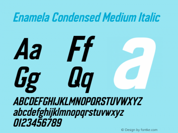 Enamela Condensed Medium Italic Enamela by Keith Bates (version 2.0)   •   © 2013, 2018   www.k-type.com图片样张