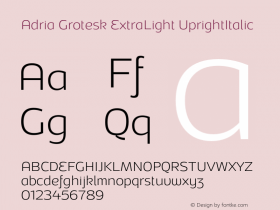 Adria Grotesk ExtraLight UprightItalic Version 1.001;PS 001.001;hotconv 1.0.70;makeotf.lib2.5.58329图片样张