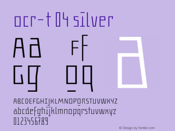 ocr-t 04 silver Version 1.000;PS 001.000;hotconv 1.0.70;makeotf.lib2.5.58329图片样张