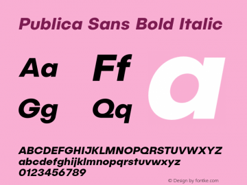 Publica Sans Italic Bold Version 1.000;PS 001.000;hotconv 1.0.88;makeotf.lib2.5.64775图片样张