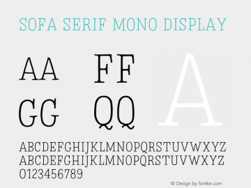 Sofa Serif Mono Display Version 1.027;PS 001.027;hotconv 1.0.88;makeotf.lib2.5.64775图片样张