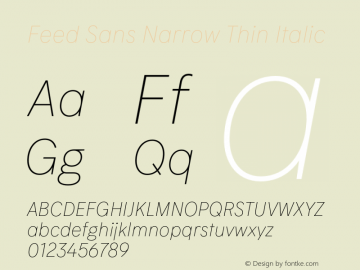 Feed Sans Narrow Thin Italic Version 1.003;hotconv 1.0.109;makeotfexe 2.5.65596图片样张