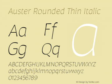 Auster Rounded Thin Italic Version 1.000;PS 001.000;hotconv 1.0.88;makeotf.lib2.5.64775图片样张