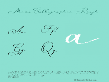 Mina-CalligraphicRough Version 1.011;PS 001.011;hotconv 1.0.88;makeotf.lib2.5.64775图片样张
