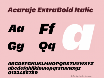 Acaraje ExtraBold Italic Version 1.000;Glyphs 3.2 (3221)图片样张