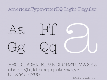 AmericanTypewriterBQ Light Regular 001.000 Font Sample