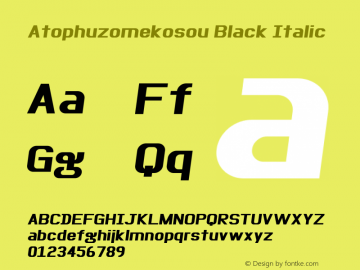 Atophuzomekosou Black Italic Version 1.005图片样张