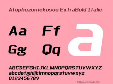 Atophuzomekosou ExtraBold Italic Version 1.005图片样张
