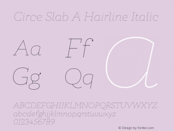 Circe Slab A Hairline Italic Version 1.000图片样张