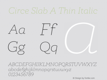 Circe Slab A Thin Italic Version 1.000图片样张