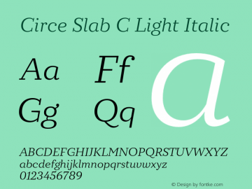 Circe Slab C Light Italic Version 1.000图片样张