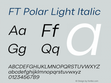 FT Polar Light Italic Version 3.001;FEAKit 1.0图片样张