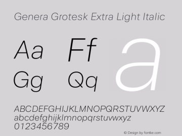 Genera Grotesk Extra Light Italic Version 1.000;October 17, 2022;FontCreator 14.0.0.2883 64-bit图片样张