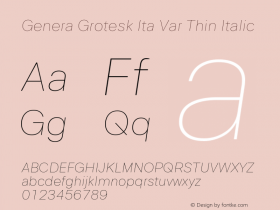 Genera Grotesk Ita Var Thin Italic Version 1.000;October 17, 2022;FontCreator 14.0.0.2883 64-bit图片样张