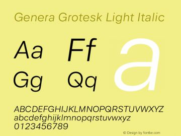 Genera Grotesk Light Italic Version 1.000;October 17, 2022;FontCreator 14.0.0.2883 64-bit图片样张