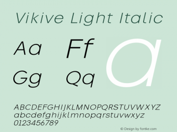 Vikive-LightItalic Version 001图片样张