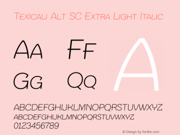 Texicali Alt SC Extra Light Italic Version 1.000图片样张