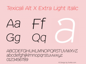Texicali Alt X Extra Light Italic Version 1.000图片样张