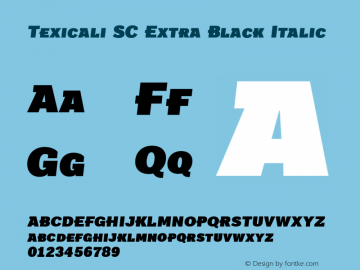 Texicali SC Extra Black Italic Version 1.000图片样张