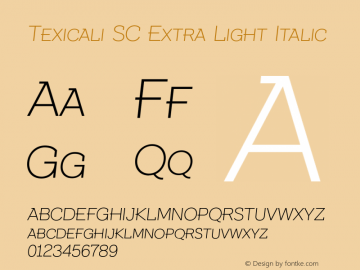Texicali SC Extra Light Italic Version 1.000图片样张