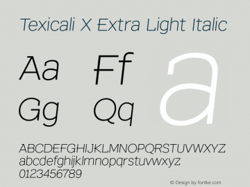 Texicali X Extra Light Italic Version 1.000图片样张