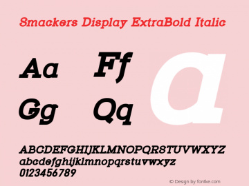 SmackersDisplay-ExtBdIta Version 1.006;Fontself Maker 3.5.8图片样张