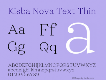 Kisba Nova Text Thin Version 1.000;hotconv 1.0.109;makeotfexe 2.5.65596图片样张