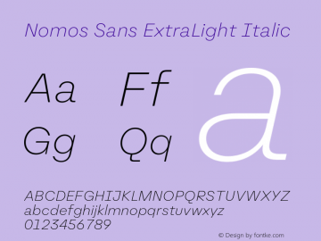 Nomos Sans ExtraLight Italic Version 1.000;Glyphs 3.2 (3216)图片样张