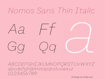 Nomos Sans Thin Italic Version 1.000;Glyphs 3.2 (3216)图片样张