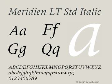 MeridienLTStd-Italic Version 2.101;PS 005.000;hotconv 1.0.67;makeotf.lib2.5.33168图片样张