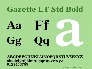 GazetteLTStd-Bold Version 2.091;PS 005.000;hotconv 1.0.67;makeotf.lib2.5.33168图片样张