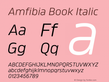 Amfibia Book Italic Version 1.000;PS 001.000;hotconv 1.0.88;makeotf.lib2.5.64775图片样张